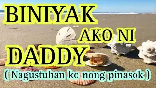 INALAY KO KAY DADDY // FULL STORY