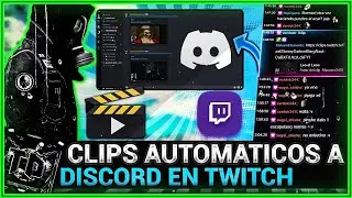Crea Clips Automáticos en Twitch y Enviarlos a Discord