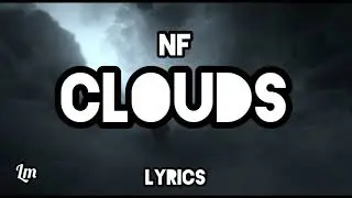 NF - CLOUDS (Lyrics)