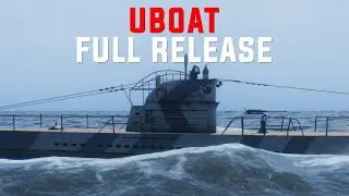 Full Release at Last! || U-Boat Gameplay!