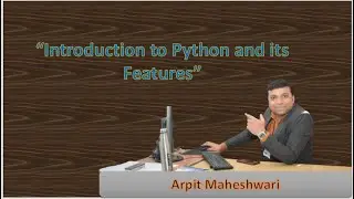 Introduction to Python and its Features