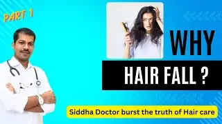 Why Hair fall ? முடி உதிரல் தவறான புரிதலும் ?
