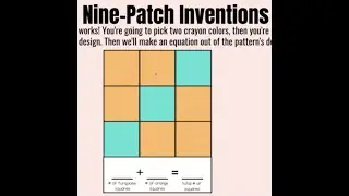 U5M3S1- Nine  Patch Inventions