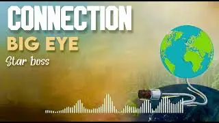 CONNECTION (ZIGIDO) - BIG EYE