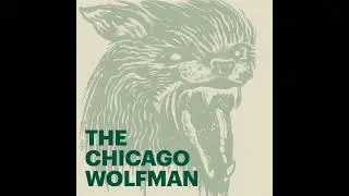 The Chicago Wolfman