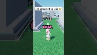 she screamed so loud 😭 