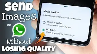 How to Send Images on WhatsApp Without Losing Quality