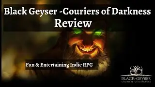 Black Geyser - Couriers of Darkness Review (Entertaining Indie Isometric RPG)