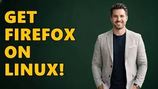 How To Install Firefox On Linux?