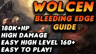 Up to date - High level Bleeding Edge Build | 180k HP+ | 1Mil+ Crits | Wolcen Bleeding Edge Guide