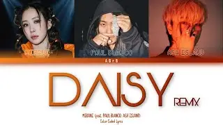 미란이 (Mirani) - Daisy Remix (Feat. Paul Blanco, ASH ISLAND) | Color Coded Lyrics (Han/Rom/Eng)