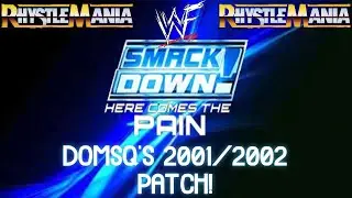 DOMSQ'S WWF HCTP 2001/2002 Patch Stream with Rhystlemania!