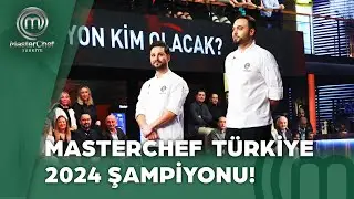 MasterChef Türkiye 2024 Şampiyonu Belli Oldu! | MasterChef Türkiye 2024 BÜYÜK FİNAL