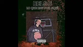 Rels B - Lo que hay x aquí