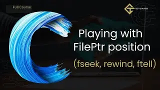 C95. Playing with file Pointer position | fseek, rewind and ftell functions in C