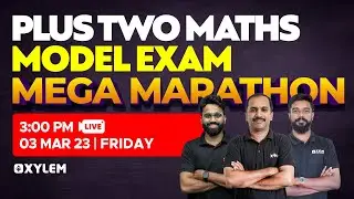 Plus Two  Maths -Model Exam  -Mega Marathon | XYLEM +1 +2