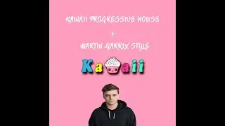 How To Make Kawaii Progressive House + Martin Garrix Style [FL Studio 20]