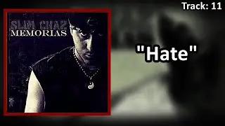 Slim Chaz • Hate (Faixa 11) (2016)