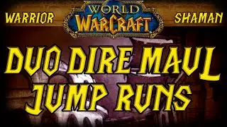 Duo Dire Maul Jump Runs | Warrior + Shaman | World of Warcraft Classic