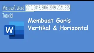 Tutorial Microsoft Word Membuat Garis Vertikal dan Garis Lurus