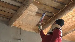 I insulate the ceiling with foam