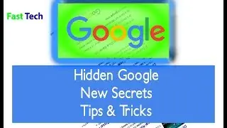 Hidden Google | New Tricks & Tips | Latest Google Secrets 2017