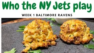 Maryland style crab cakes Who the NY Jets play week 1