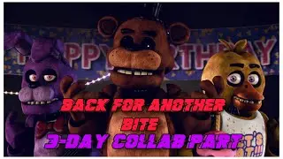 [SFM/FNAF/Anniversary] Back for Another Bite Part For @BrushyWizard