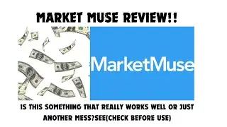 Marketmuse review--Is this something that really works well or another crap?see(Check before use)