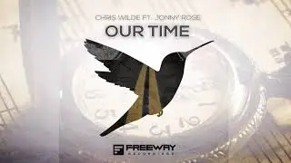 Chris Wilde feat. Jonny Rose -  Our Time