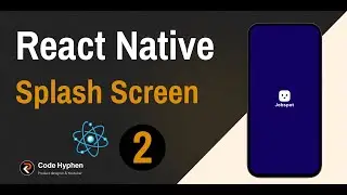Mastering React Native Splash Screens - Hindi Tutorial Part 2 (2024) #codehyphen #react