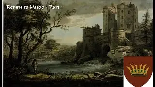 CK3 - AGOT - Return to Mudd - Part 1