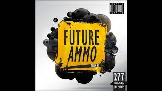 FUTURE AMMO DRUM KIT BY KRYPTIC~ESSENTIAL TRAP & URBAN MUSIC DRUM SAMPLES