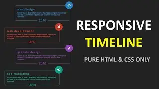 Responsive Timeline Tutorial Using Pure HTML and CSS Only ( No Media Queries )