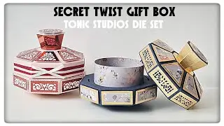 Secret Twist Gift Box | Tonic Studios Showcase Die Set | Tutorial
