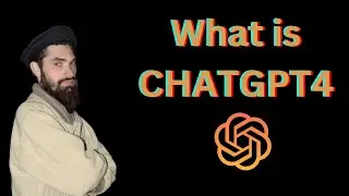 What is ChatGPT 4 | ChatGpt 4 explained | Syed Awais Ahmad