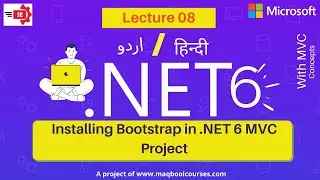 Installing Bootstrap in  NET 6 MVC Project Online and Offline - Lecture 08