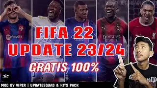 FIFA 22 UPDATE 2023/2004 WITH FIFA MOD MANAGER - MOD BY VIPER - FIFA 22 INDONESIA