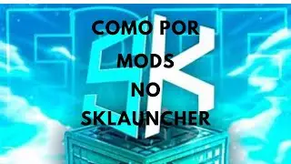 Como por mods no Sklauncher