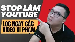 Chính Sách Của Youtube Gắt À Nha - Làm Youtube Phải Biết Ngay Mà Sửa