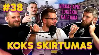 Viskas apie Lukiškių kalėjimą: KOKS SKIRTUMAS 38