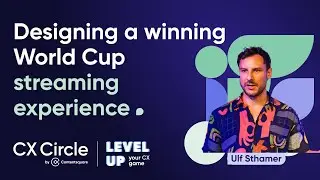 Designing a winning streaming experience for the World Cup