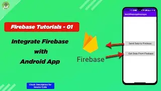Firebase Tutorials in Android Studio | How to integrate Firebase in Android Studio | Part - 1