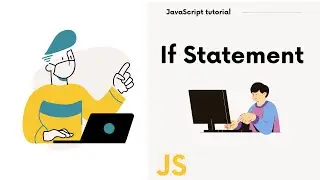 JavaScript if statement | JavaScript tutorial