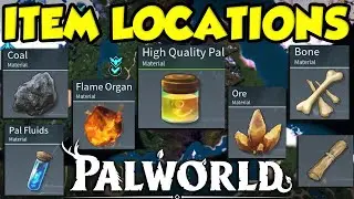 BEST PALWORLD ITEM GUIDE! ULTIMATE PALWORLD ITEM FARMING LOCATIONS!