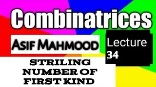 Striling Number of First Kind | Lecture 34 | Combinatrices | Urdu/Hindi