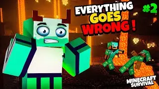EVERYTHING GOES  WRONG in MINECRAFT SURVIVAL WORLD || AAO GHAR GHAR KHELE SERIES #2 ||