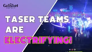 The ELECTRIFYING POWER of Taser! | Genshin Impact Taser Guide
