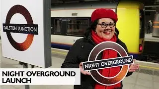 Night Overground Launches