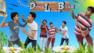 अंधा ||लंगड़ा ||बहरा ||Dumb||Blind || Lame ||🤣🤣🤣New comedy video dumb blind deaf comedy   dumb blind
